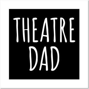 Theatre Dad Posters and Art